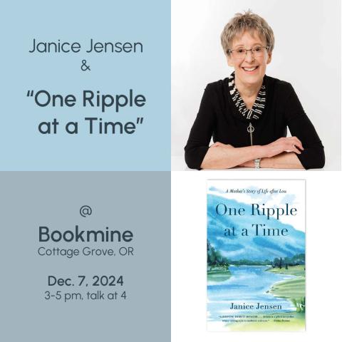 Janice Jensen Author "One Ripple at a Time" will be at Bookmine Bookstore