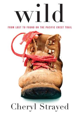 “Wild” by Cheryl Strayed, book cover